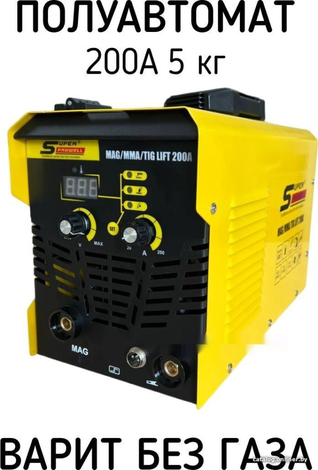 Сварочный инвертор Super Prowell MAG/MMA/TIG Lift 200А (5 кг, без газа, съемный рукав)